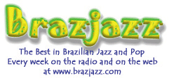 Welcome to the place for Brazilian Jazz
