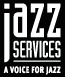 Jazz Services - A Voice for Jazz . The Jazz Site.
